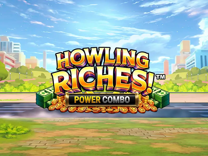 Howling Riches Power Combo Gameplay Demo